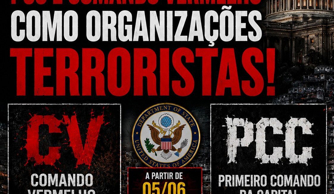 EUA colocam PCC e Comando Vermelho na lista de organizações