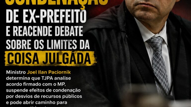 Decisão do STJ suspende condenação de ex-prefeito